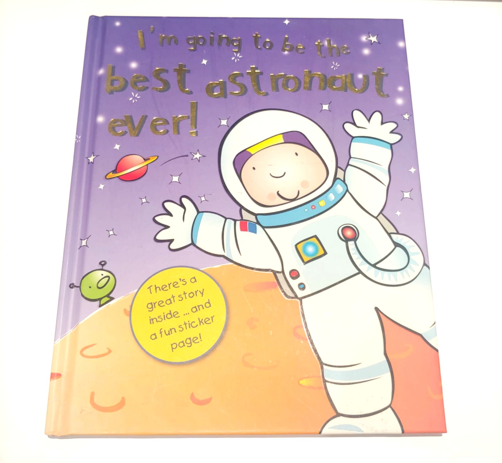 I'm going to be the best astronaut ever!